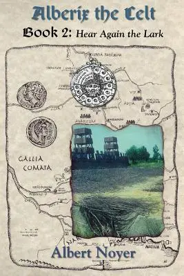 Alberix Kelt Kniha 2: Počuť opäť škovránka - Alberix the Celt Book 2: Hear Again the Lark