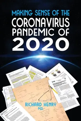 Ako pochopiť pandémiu koronavírusov v roku 2020 - Making Sense of The Coronavirus Pandemic of 2020