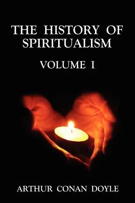 Dejiny špiritizmu 1. diel - The History of Spiritualism Volume 1