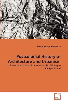 Postkoloniálne dejiny architektúry a urbanizmu - Postcolonial History of Architecture and Urbanism