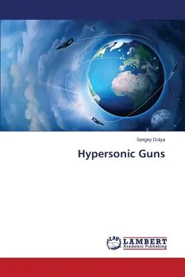 Hypersonické zbrane - Hypersonic Guns