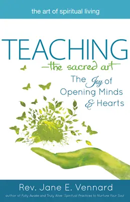 Vyučovanie - Posvätné umenie: Radosť z otvárania mysle a srdca - Teaching--The Sacred Art: The Joy of Opening Minds and Hearts