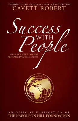 Úspech s ľuďmi: Akčný plán pre prosperitu a úspech - Success with People: Your Action Plan for Prosperity and Success