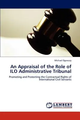 Zhodnotenie úlohy správneho súdu MOP - An Appraisal of the Role of ILO Administrative Tribunal