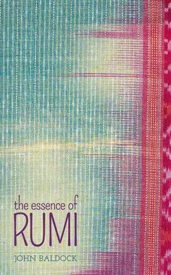 Podstata Rumiho - The Essence of Rumi