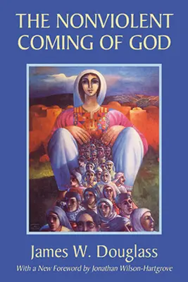 Nenásilný príchod Boha - The Nonviolent Coming of God