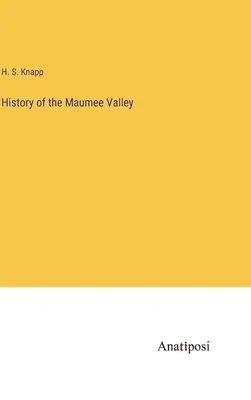 História údolia Maumee - History of the Maumee Valley