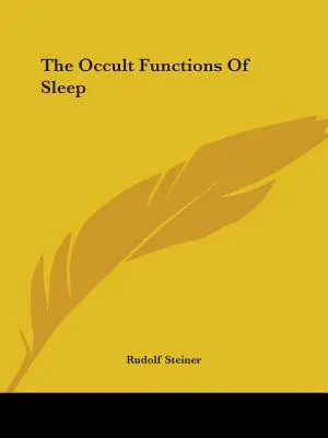 Okultné funkcie spánku - The Occult Functions Of Sleep