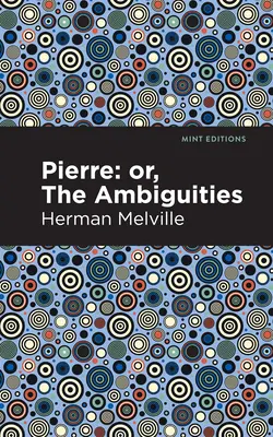 Pierre (alebo dvojzmysly) - Pierre (Or, the Ambiguities)