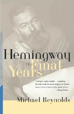 Hemingway: Posledné roky - Hemingway: The Final Years