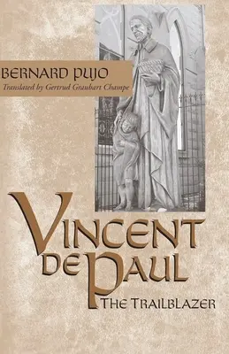 Vincent de Paul, priekopník - Vincent de Paul, the Trailblazer