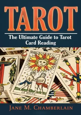 Tarot: Vydavateľstvo Tarot: Najlepší sprievodca tarotovými kartami - Tarot: The Ultimate Guide to Tarot Card