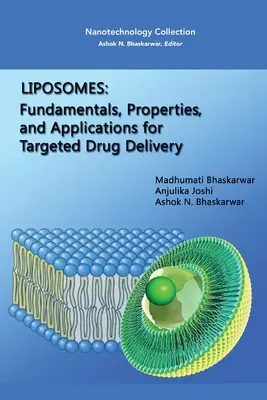 Lipozómy: Základy, vlastnosti a aplikácie na cielené dodávanie liečiv - Liposomes: Fundamentals, Properties, and Applications for Targeted Drug Delivery