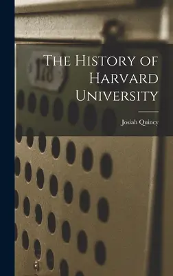 Dejiny Harvardovej univerzity - The History of Harvard University