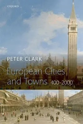 Európske mestá a mestečká: 400-2000 - European Cities and Towns: 400-2000