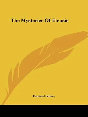 Eleusiské mystériá - The Mysteries Of Eleusis