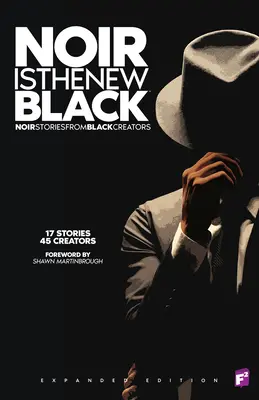Noir je nová čierna: Rozšírené vydanie - Noir Is the New Black: Expanded Edition
