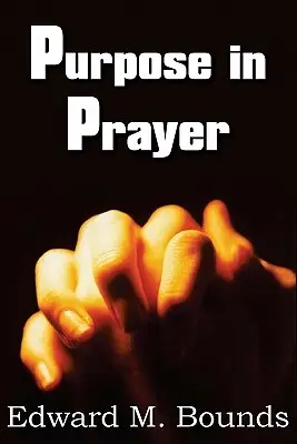 Cieľ v modlitbe - Purpose in Prayer
