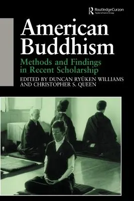Americký budhizmus: Metódy a zistenia v najnovšej vedeckej práci - American Buddhism: Methods and Findings in Recent Scholarship