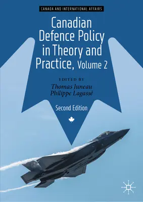 Kanadská obranná politika v teórii a praxi, 2. zväzok - Canadian Defence Policy in Theory and Practice, Volume 2