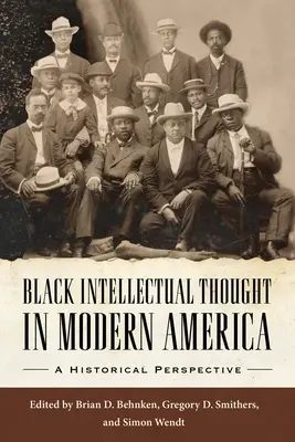 Čierne intelektuálne myslenie v modernej Amerike: Historická perspektíva - Black Intellectual Thought in Modern America: A Historical Perspective