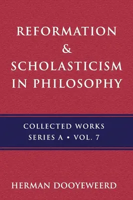 Reformácia a scholastika: Filozofia prírody a filozofická antropológia - Reformation & Scholasticism: Philosophy of Nature and Philosophical Anthropology