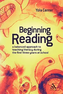 Začiatok čítania: Vyvážený prístup k vyučovaniu gramotnosti počas prvých troch rokov v škole - Beginning Reading: A Balanced Approach to Teaching Literacy During the First Three Years at School