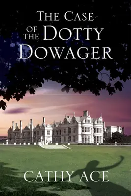 Prípad dotty Dowager - The Case of the Dotty Dowager