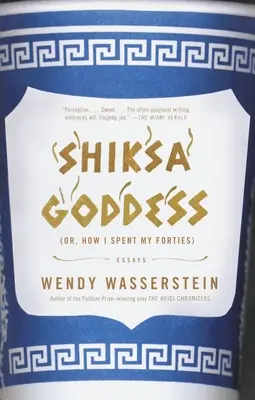 Bohyňa Šiksa: (Alebo ako som strávila štyridsiatku) Eseje - Shiksa Goddess: (Or, How I Spent My Forties) Essays