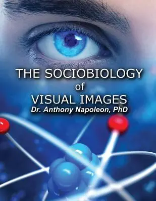 Sociobiológia vizuálnych obrazov - The Sociobiology of Visual Images