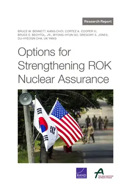Možnosti posilnenia jadrového zabezpečenia Rok - Options for Strengthening Rok Nuclear Assurance