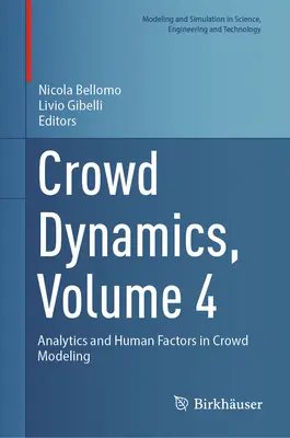 Dynamika davu, 4. diel: Analytika a ľudský faktor v modelovaní davu - Crowd Dynamics, Volume 4: Analytics and Human Factors in Crowd Modeling