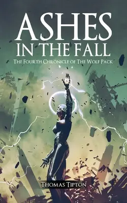 Popol na spadnutie: Štvrtá kronika Vlčej svorky - Ashes in the Fall: The Fourth Chronicle of the Wolf Pack
