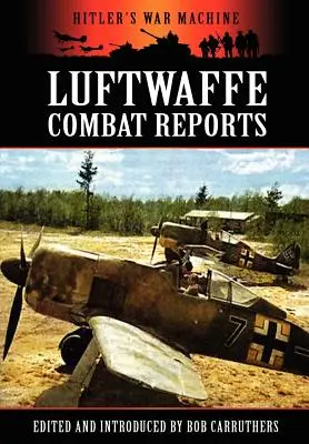 Bojové správy Luftwaffe - Luftwaffe Combat Reports