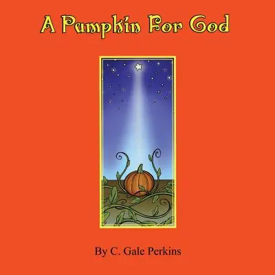 Tekvica pre Boha - A Pumpkin for God