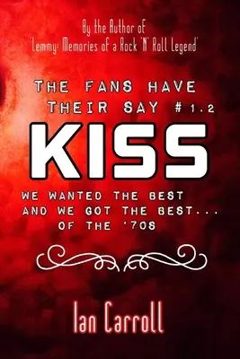 Fanúšikovia sa vyjadrili #1.2 KISS: Chceli sme to najlepšie a máme to najlepšie - 70. rokov - The Fans Have Their Say #1.2 KISS: We Wanted the Best and We Got the Best - of the '70s