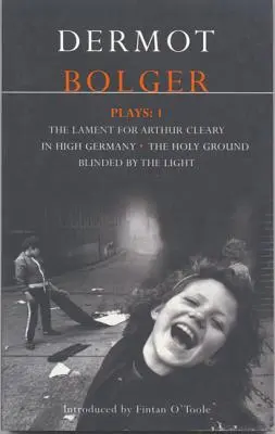 Dermot Bolger hrá: 1 - Dermot Bolger Plays: 1