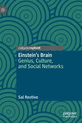 Einsteinov mozog: Génius, kultúra a sociálne siete - Einstein's Brain: Genius, Culture, and Social Networks