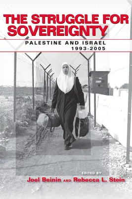 Boj o suverenitu: Palestína a Izrael, 1993 - 2005 - The Struggle for Sovereignty: Palestine and Israel, 1993-2005