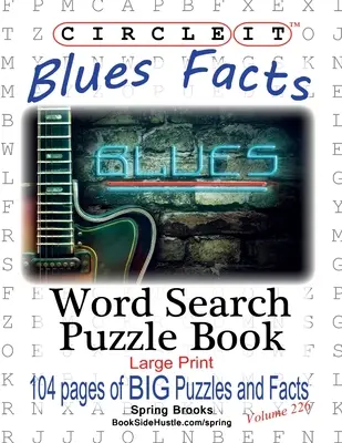 Zakrúžkujte to, Fakty o Blues, Hľadanie slov, Puzzle Book - Circle It, Blues Facts, Word Search, Puzzle Book