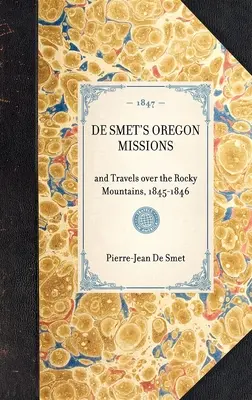 de Smetove oregonské misie - de Smet's Oregon Missions