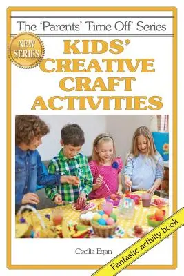 Tvorivé remeselné aktivity pre deti - Kids' Creative Craft Activities