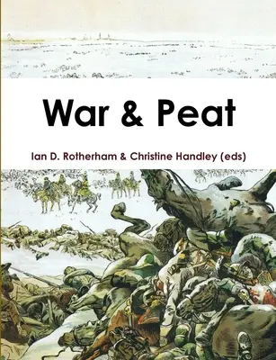 Vojna a rašelina - War & Peat