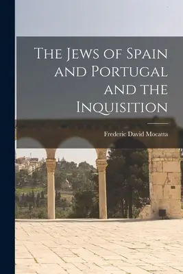 Židia v Španielsku a Portugalsku a inkvizícia - The Jews of Spain and Portugal and the Inquisition