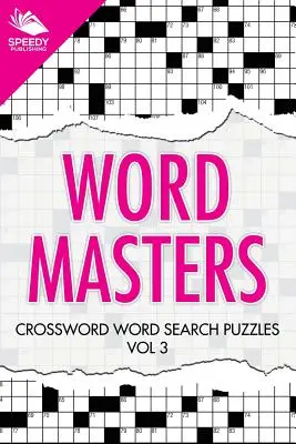 Majstri slov: Hádanky s krížovkami: Vol. 3 - Word Masters: Crossword Word Search Puzzles Vol 3