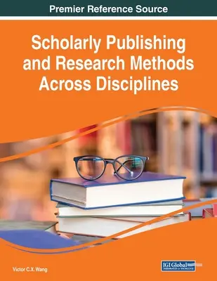 Vedecké publikovanie a výskumné metódy naprieč disciplínami - Scholarly Publishing and Research Methods Across Disciplines