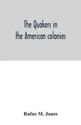 Kvakeri v amerických kolóniách - The Quakers in the American colonies