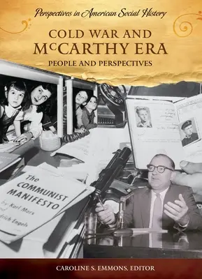 Studená vojna a éra McCarthyho: Ľudia a perspektívy - Cold War and McCarthy Era: People and Perspectives