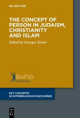 Koncepcia osoby v judaizme, kresťanstve a islame - The Concept of Person in Judaism, Christianity and Islam
