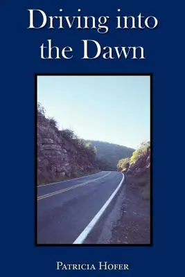 Jazda do úsvitu - Driving into the Dawn